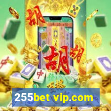 255bet vip.com